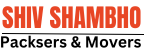 Shiv Shambho Packers and Movers